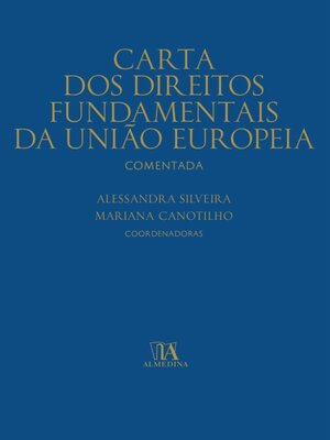 cover image of Carta dos Direitos Fundamentais da União Europeia Comentada